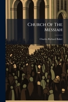 Church of the Messiah: Sermon on the Tenth Anniversary of His Rectorate 1286723256 Book Cover