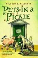 Pets in a Pickle 1843583615 Book Cover