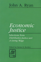 Economic Justice: Selections from Distributive Justice and a Living Wage (Library of Theological Ethics) 0664256600 Book Cover