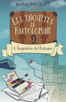 L'imposteur de l'Estuaire: Les enquêtes de Bartolomine (Cosy Crime & Globe Trotter) (French Edition) 2494286239 Book Cover