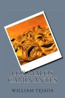 Los Malos Caminantes 149494670X Book Cover