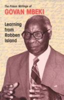 Learning From Robben Island: Govan Mbeki's Prison Writings 0821410075 Book Cover