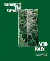 Experiments That Explore Acid Rain 1562941151 Book Cover