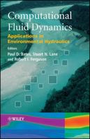 Computational Fluid Dynamics: Applications in Environmental Hydraulics 0470843594 Book Cover