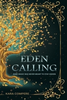 Eden Calling: A Dark Urban Fantasy (The Eternal Veil) B0GTFKDFSJ Book Cover