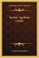 Tacitus' Agrikola (1828) 1167709713 Book Cover