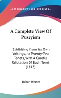 A Complete View of Puseyism 1437450490 Book Cover