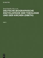Deutsche Biographische Enzyklopädie der Theologie und der Kirchen (DBETh) (German Edition) 3598116667 Book Cover