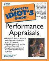 The Complete Idiot's Guide to Performance Appraisals (The Complete Idiot's Guide) 0028639774 Book Cover