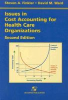 Issues in Cost Accounting for Health Care Organizations 083421010X Book Cover