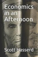 Economics in an Afternoon 1724168142 Book Cover