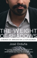 The Weight of Shadows: A Memoir of Immigration & Displacement 0807074012 Book Cover