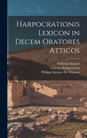 Harpocrationis Lexicon in Decem Oratores Atticos B0BQFTQMNS Book Cover