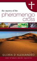 The Mystery of the Pheramengo Cross: Conci D'Amato Murder Mysteries 1598868810 Book Cover