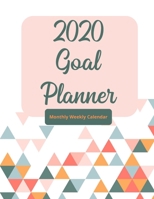 2020 Goal Planner: Monthly Weekly Goal Planner Journal with Habit and Fitness Tracker 8.5 x 11 1673752802 Book Cover