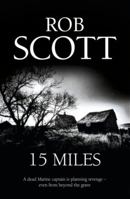 15 Miles 0575093870 Book Cover