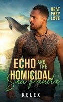 Echo and the Homicidal Sea Panda B0F5L61GM8 Book Cover