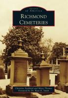 Richmond Cemeteries (Images of America: Virginia) 1467122041 Book Cover