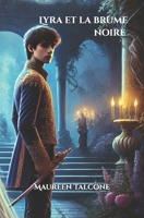 Lyra et la brume noire (French Edition) B0FKGK11T8 Book Cover