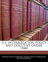 U.S. Interrogation Policy And Executive Order 13440 1240551878 Book Cover