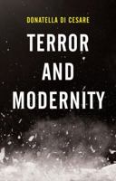 Terror and Modernity 1509531491 Book Cover