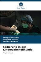 Sedierung in der Kinderzahnheilkunde (German Edition) 6208524474 Book Cover