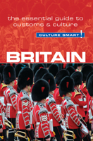Britain - Culture Smart!: a quick guide to customs and etiquette (Culture Smart!) 1558687750 Book Cover