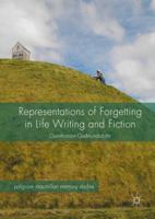 Representations of Forgetting in Life Writing and Fiction (Palgrave Macmillan Memory Studies) 1349955914 Book Cover