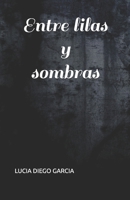 ENTRE LILAS Y SOMBRAS (Spanish Edition) B0GXPJDDH6 Book Cover