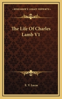 The Life Of Charles Lamb V1 1430444622 Book Cover