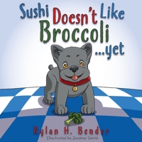 Sushi Doesn't Like Broccoli 178324190X Book Cover