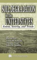 Soil Degradation in the United States: Extent, Severity, and Trends 0367578468 Book Cover