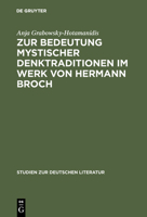 Zur Bedeutung mystischer Denktraditionen im Werk von Hermann Broch (Studien zur deutschen Literatur) 3484181370 Book Cover