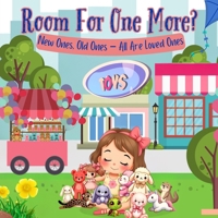 Room For One More?: New Ones, Old Ones – All Are Loved Ones B0F7LW256Y Book Cover
