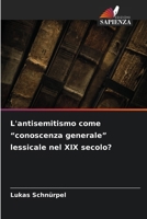 L'antisemitismo come "conoscenza generale" lessicale nel XIX secolo? (Italian Edition) 6208989248 Book Cover