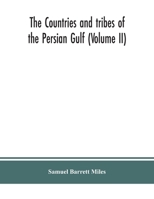 The countries and tribes of the Persian Gulf 9390382351 Book Cover
