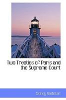 Two Treaties of Paris and the Supreme Court 1104516926 Book Cover