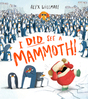 I Did See A Mammoth! 1684645115 Book Cover