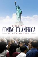 They Are Coming to America 1547281081 Book Cover