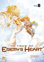 To Take an Enemy's Heart Volume 8 1600093353 Book Cover