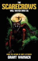 Scarecrows Will Watch over Us 1940885736 Book Cover