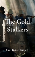 The Gold Stalkers B0H1KZBXMK Book Cover