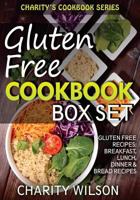 Gluten Free Cookbook: 148 Breakfast, Lunch, Dinner & Bread Recipes (Complete Collection with 80+ Bonus Weight Loss and Recipe Books) 1508593876 Book Cover