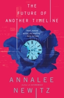 The Future of Another Timeline 0765392100 Book Cover