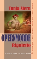 Rigoletto: Verdis Oper in Prosa erzählt (Opernmorde) 393810502X Book Cover