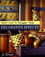 Decorative Effects: Short Cuts to Designer Style 0706377397 Book Cover