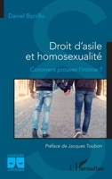 Droit d'asile et homosexualité: Comment prouver l'intime ? (Logiques Juridiques) (French Edition) 2343218536 Book Cover