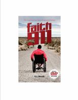 Faith 911 - The Inspiring True Story of Second Chances 0985598409 Book Cover