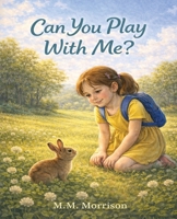 Can You Play with Me (Small People, Large Lessons) B0GP6VR3FV Book Cover