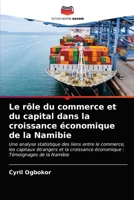 Le rôle du commerce et du capital dans la croissance économique de la Namibie 6202958979 Book Cover